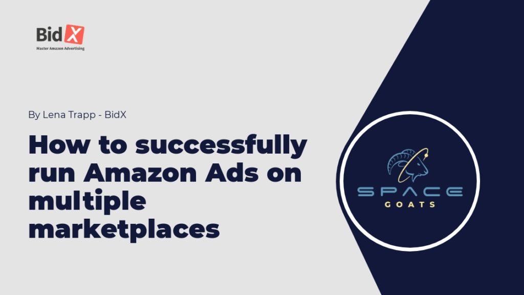 How to successfully run Amazon Ads on multiple marketplaces