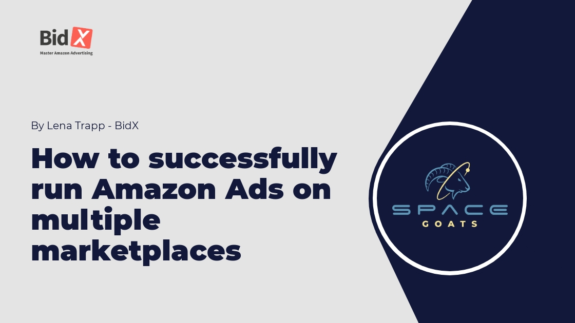 Wie du erfolgreich Amazon Ads auf mehreren Marktplätzen schaltest